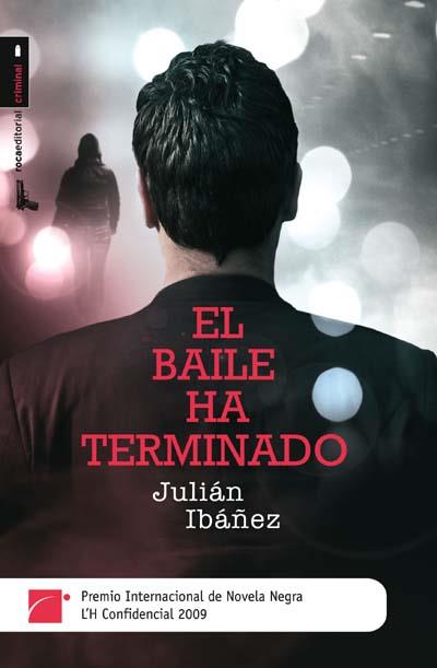 EL BAILE HA TERMINADO | 9788492429820 | IBAÑEZ,JULIAN | Llibreria Geli - Llibreria Online de Girona - Comprar llibres en català i castellà