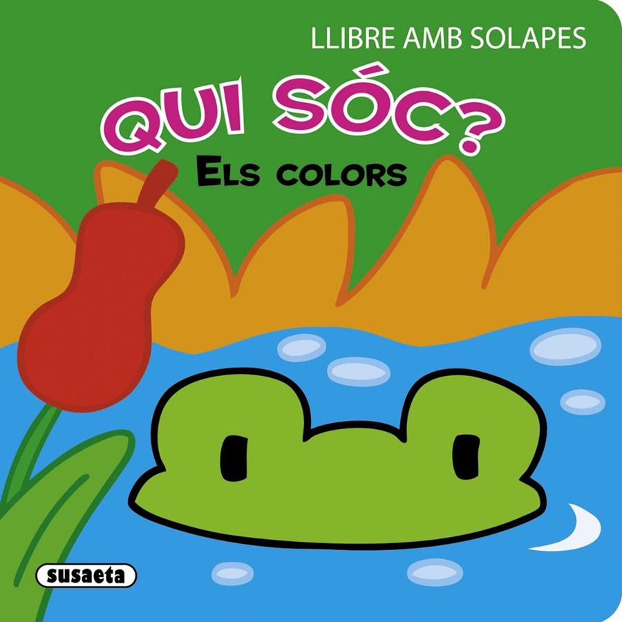 ELS COLORS - QUI SÓC? (LLIBRE AMB SOLAPES) | 9788467724066 | SUSAETA | Libreria Geli - Librería Online de Girona - Comprar libros en catalán y castellano