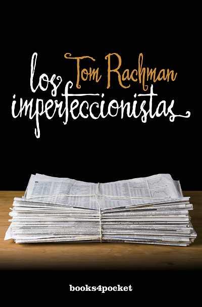 LOS IMPERFECCIONISTAS | 9788415139713 | RACHMAN,TOM | Llibreria Geli - Llibreria Online de Girona - Comprar llibres en català i castellà