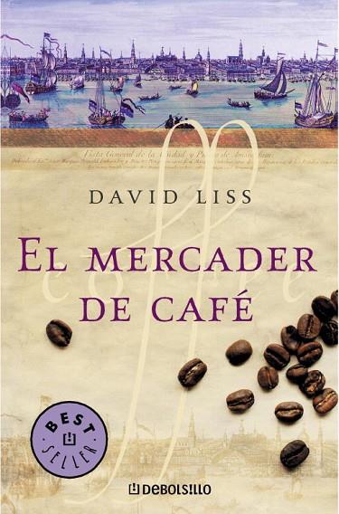 EL MERCADER DE CAFE | 9788497932325 | LISS,DAVID | Llibreria Geli - Llibreria Online de Girona - Comprar llibres en català i castellà