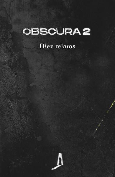 OBSCURA 2.RELATOS | 9788412256765 | Llibreria Geli - Llibreria Online de Girona - Comprar llibres en català i castellà