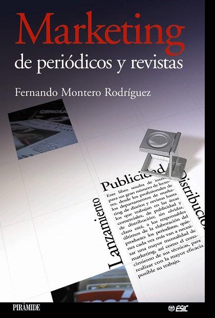 MARKETING DE PERIODICOS Y REVISTAS | 9788436819472 | MONTERO RODRIGUEZ, FERNANDO | Llibreria Geli - Llibreria Online de Girona - Comprar llibres en català i castellà