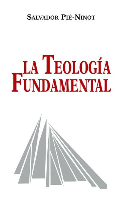 LA TEOLOGIA FUNDAMENTAL | 9788485376759 | PIÉ I NINOT,SALVADOR | Llibreria Geli - Llibreria Online de Girona - Comprar llibres en català i castellà