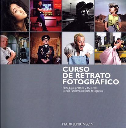 CURSO DE RETRATO FOTOGRÁFICO | 9788415053217 | JENKINSON,MARK | Llibreria Geli - Llibreria Online de Girona - Comprar llibres en català i castellà