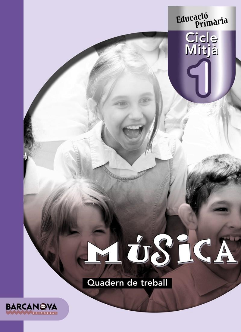 MUSICA-1 CICLE MITJA(QUADERN DE TREBALL) | 9788448922504 | MONTSERRAT, ROSA MARIA | Libreria Geli - Librería Online de Girona - Comprar libros en catalán y castellano