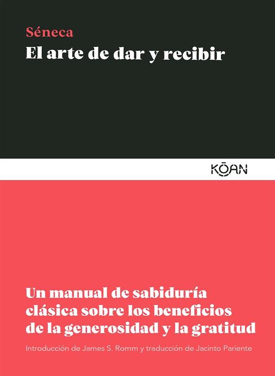 EL ARTE DE DAR Y RECIBIR | 9788418223242 | SÉNECA,LUCIO ANNEO | Libreria Geli - Librería Online de Girona - Comprar libros en catalán y castellano