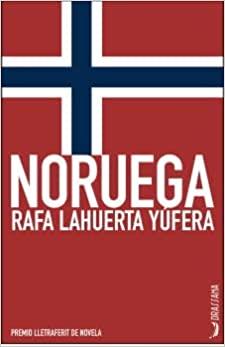 NORUEGA(CASTELLÀ) | 9788412438321 | LAHUERTA YÚFERA,RAFA | Llibreria Geli - Llibreria Online de Girona - Comprar llibres en català i castellà