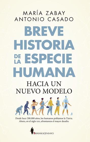 BREVE HISTORIA DE LA ESPECIE HUMANA. HACIA UN NUEVO MODELO | 9788418952623 | ZABAY,MARÍA/CASADO,ANTONIO | Llibreria Geli - Llibreria Online de Girona - Comprar llibres en català i castellà