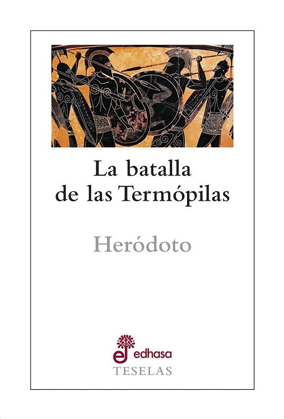 LA BATALLA DE LAS TERMÓPILAS | 9788435023115 | HERÓDOTO | Libreria Geli - Librería Online de Girona - Comprar libros en catalán y castellano