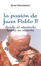 LA PASION DE JUAN PABLO II | 9788472399587 | VIRCONDELET,ALAIN | Llibreria Geli - Llibreria Online de Girona - Comprar llibres en català i castellà