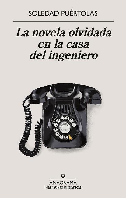 LA NOVELA OLVIDADA EN LA CASA DEL INGENIERO | 9788433924339 | PUÉRTOLAS, SOLEDAD | Llibreria Geli - Llibreria Online de Girona - Comprar llibres en català i castellà