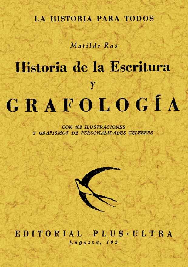 HISTORIA DE LA ESCRITURA Y GRAFOLOGÍA | 9788497612388 | RAS,MATILDE | Libreria Geli - Librería Online de Girona - Comprar libros en catalán y castellano