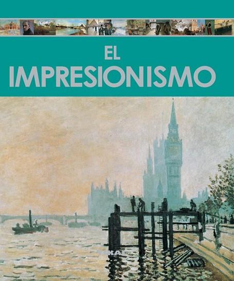 EL IMPRESIONISMO | 9788499280226 | FLÓ FORNER, MIRIAM | Llibreria Geli - Llibreria Online de Girona - Comprar llibres en català i castellà