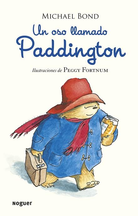 UN OSO LLAMADO PADDINGTON (TD) | 9788427901599 | BOND,MICHAEL/FORTNUM,PEGGY (IL) | Llibreria Geli - Llibreria Online de Girona - Comprar llibres en català i castellà