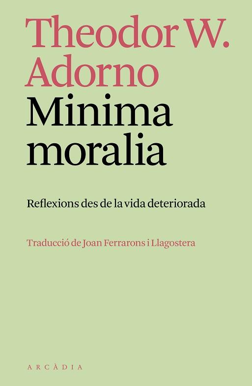 MINIMA MORALIA | 9788412745795 | ADORNO, THEODOR W. | Libreria Geli - Librería Online de Girona - Comprar libros en catalán y castellano