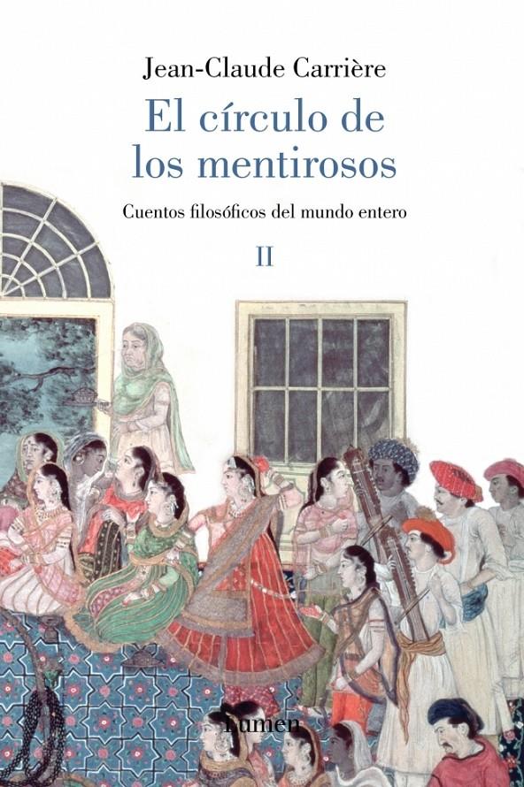 EL SEGUNDO CIRCULO DE LOS MENTIROSOS.CUENTOS FILOSOFICOS... | 9788426416919 | CARRIERE,JEAN-CLAUDE | Llibreria Geli - Llibreria Online de Girona - Comprar llibres en català i castellà
