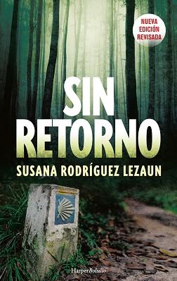 SIN RETORNO | 9788418623165 | RODRÍGUEZ LEZAUN,SUSANA | Llibreria Geli - Llibreria Online de Girona - Comprar llibres en català i castellà