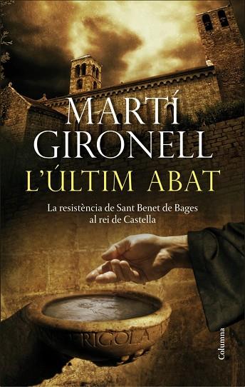 L'ÚLTIM ABAT | 9788466415347 | GIRONELL,MARTI | Libreria Geli - Librería Online de Girona - Comprar libros en catalán y castellano