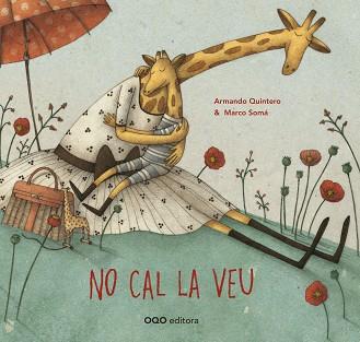 NO CAL LA VEU | 9788498716474 | QUINTERO LAPLUME, ARMANDO | Llibreria Geli - Llibreria Online de Girona - Comprar llibres en català i castellà