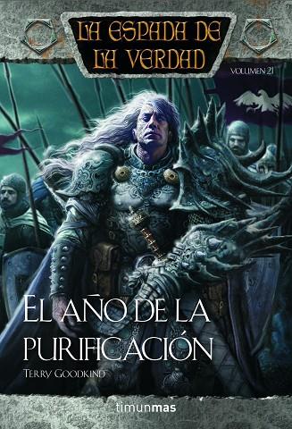 EL AÑO DE LA PURIFICACIÓN(LA ESPADA DE LA VERDAD-21) | 9788448000486 | GOODKIND,TERRY | Libreria Geli - Librería Online de Girona - Comprar libros en catalán y castellano