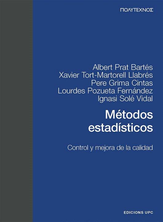 METODOS ESTADISTICOS.CONTROL Y MEJORA DE LA CALIDAD | 9788483017869 | PRAT,A./TORT,X./POZUETA,L./ | Llibreria Geli - Llibreria Online de Girona - Comprar llibres en català i castellà