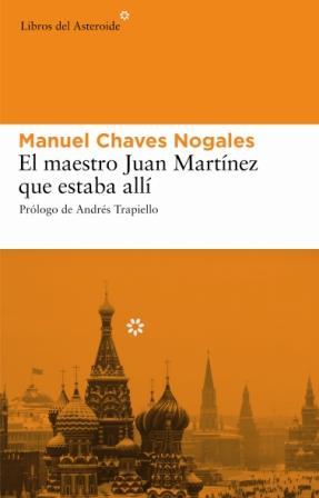 EL MAESTRO JUAN MARTINEZ QUE ESTABA ALLI | 9788493501860 | CHAVES NOGALES,MANUEL | Libreria Geli - Librería Online de Girona - Comprar libros en catalán y castellano