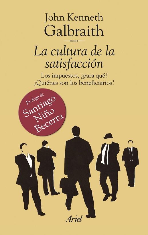 LA CULTURA DE LA SATISFACCION.LOS IMPUESTOS,PARA QUE? | 9788434469532 | GALBRAITH,JOHN KENNETH | Llibreria Geli - Llibreria Online de Girona - Comprar llibres en català i castellà