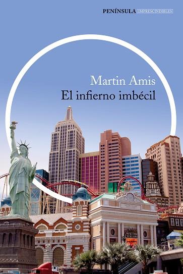 EL INFIERNO IMBÉCIL | 9788499423425 | AMIS,MARTIN | Libreria Geli - Librería Online de Girona - Comprar libros en catalán y castellano
