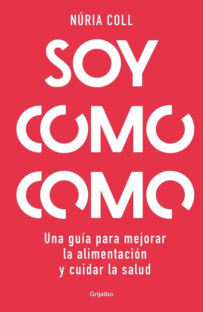 SOY COMO COMO | 9788425363887 | COLL,NÚRIA | Llibreria Geli - Llibreria Online de Girona - Comprar llibres en català i castellà