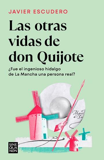 LAS OTRAS VIDAS DE DON QUIJOTE | 9788466671286 | ESCUDERO,JAVIER | Llibreria Geli - Llibreria Online de Girona - Comprar llibres en català i castellà