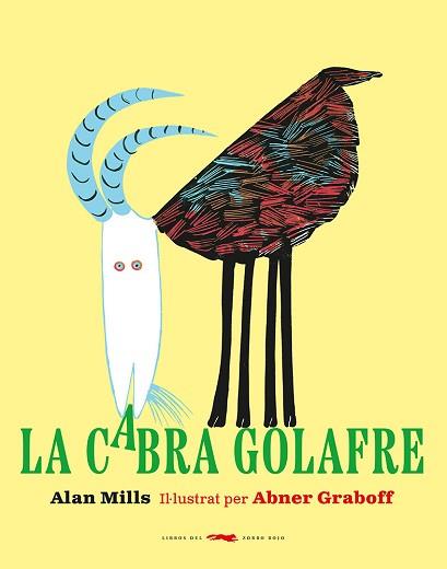 LA CABRA GOLAFRE | 9788412504880 | MILLS,ALAN | Llibreria Geli - Llibreria Online de Girona - Comprar llibres en català i castellà