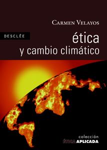 ETICA Y CAMBIO CLIMATICO | 9788433022219 | VELAYOS,CARMEN | Llibreria Geli - Llibreria Online de Girona - Comprar llibres en català i castellà