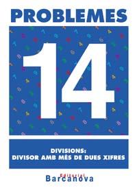 PROBLEMES-14.DIVISIONS:DIVISOR AMB MES DE DUES XIFRES | 9788448914332 | Llibreria Geli - Llibreria Online de Girona - Comprar llibres en català i castellà