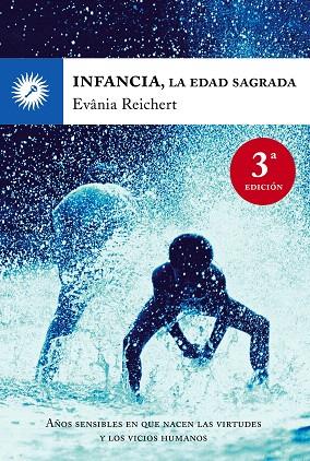 INFANCIA.LA EDAD SAGRADA | 9788495496782 | REICHERT,EVANIA | Llibreria Geli - Llibreria Online de Girona - Comprar llibres en català i castellà