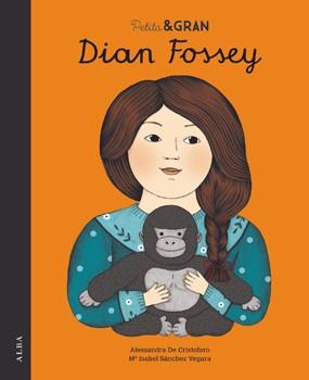 PETITA & GRAN DIAN FOSSEY | 9788490653029 | SÁNCHEZ VEGARA,Mª ISABEL | Llibreria Geli - Llibreria Online de Girona - Comprar llibres en català i castellà