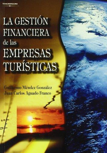 LA GESTION FINANCIERA DE LAS EMPRESAS TURISTICAS | 9788497325219 | MENDEZ GONZALEZ,GUILLERMO | Llibreria Geli - Llibreria Online de Girona - Comprar llibres en català i castellà