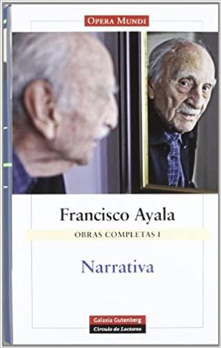 NARRATIVA.OBRAS COMPLETAS-1(FRANCISCO AYALA) | 9788481096606 | AYALA,FRANCISCO | Llibreria Geli - Llibreria Online de Girona - Comprar llibres en català i castellà