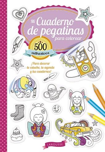 MI CUADERNO DE PEGATINAS PARA COLOREAR | 9788416641598 | LAROUSSE EDITORIAL | Llibreria Geli - Llibreria Online de Girona - Comprar llibres en català i castellà