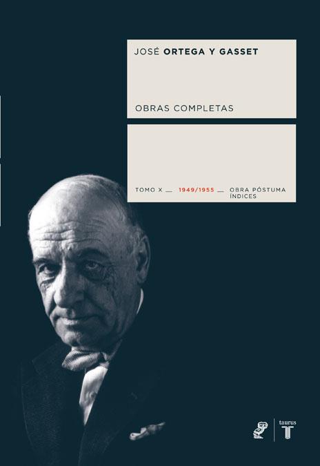 OBRAS COMPLETAS-10(JOSE ORTEGA Y GASSET) | 9788430607761 | ORTEGA Y GASSET,JOSE | Libreria Geli - Librería Online de Girona - Comprar libros en catalán y castellano