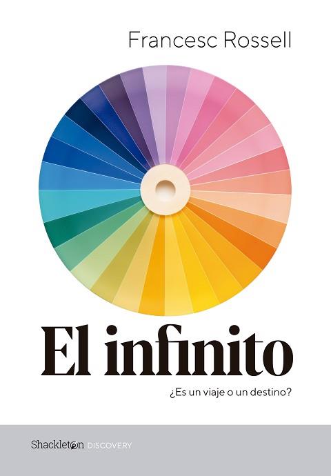 EL INFINITO | 9788413613314 | ROSSELL I PUJÓS, FRANCESC | Libreria Geli - Librería Online de Girona - Comprar libros en catalán y castellano