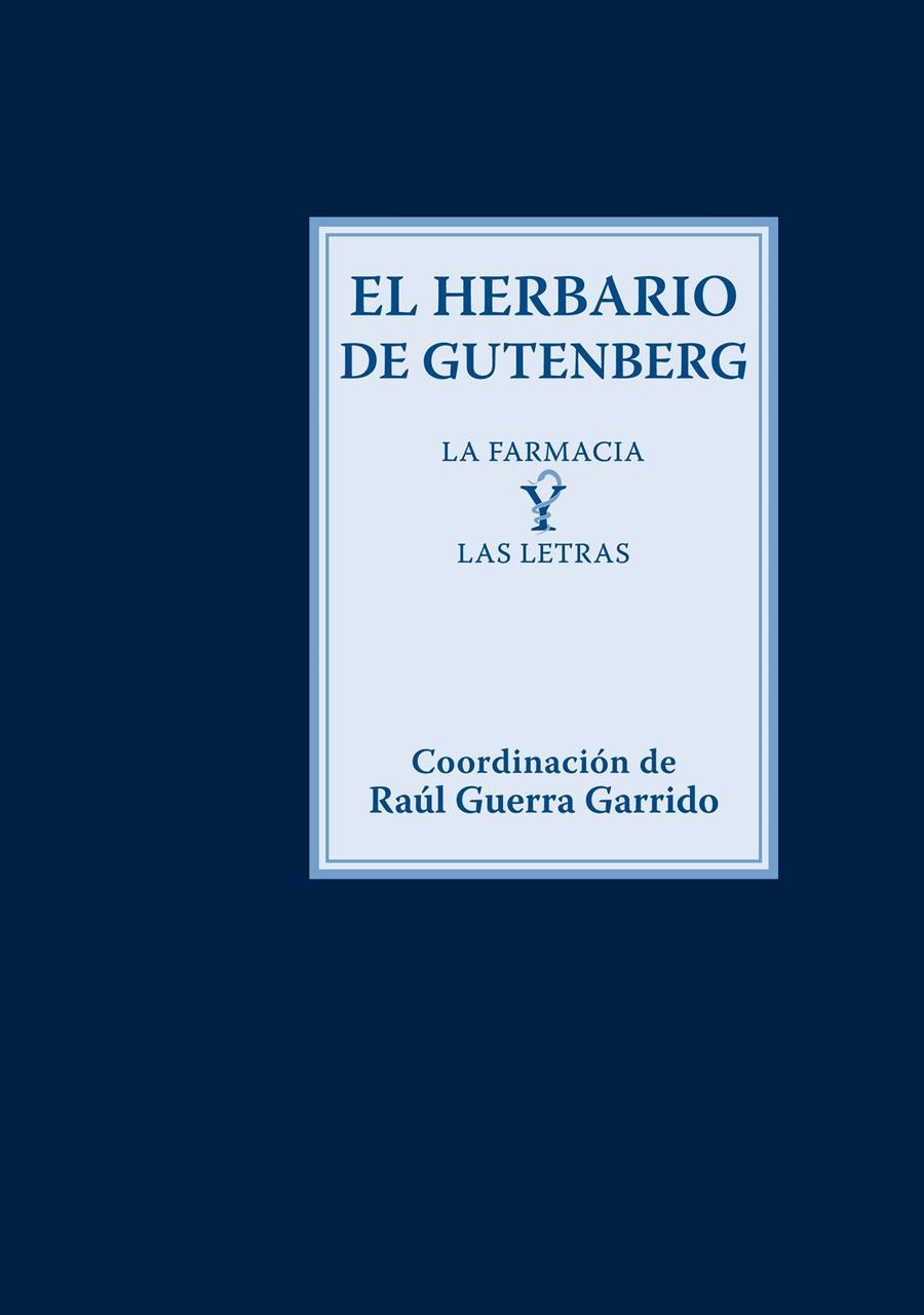 EL HERBARIO DE GUTENBERG.LA FARMACIA Y LAS LETRAS | 9788415832577 | Libreria Geli - Librería Online de Girona - Comprar libros en catalán y castellano