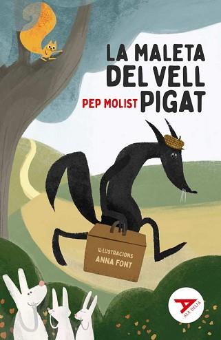 LA MALETA DEL VELL PIGAT | 9788447941896 | MOLIST SADURNÍ, PEP | Llibreria Geli - Llibreria Online de Girona - Comprar llibres en català i castellà