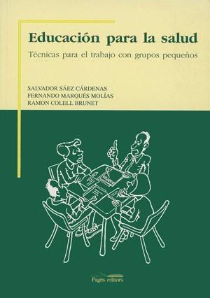 EDUCACION PARA LA SALUD | 9788479352363 | SAEZ CARDENAS,SALVADOR | Llibreria Geli - Llibreria Online de Girona - Comprar llibres en català i castellà