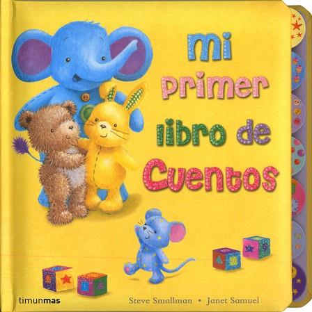 MI PRIMER LIBRO DE CUENTOS | 9788408089049 | SMALLMAN,STEVE/SAMUEL,JANET | Llibreria Geli - Llibreria Online de Girona - Comprar llibres en català i castellà