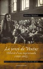 LA PRESO DE VENTAS,RECORS D'UNA EMPRESONADA(1939-1942) | 9788497913478 | NUÑEZ,MERCE | Llibreria Geli - Llibreria Online de Girona - Comprar llibres en català i castellà