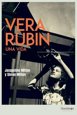 VERA RUBIN.UNA VIDA | 9788413611334 | MITTON,JACQUELINE/MITTON, SIMON | Llibreria Geli - Llibreria Online de Girona - Comprar llibres en català i castellà