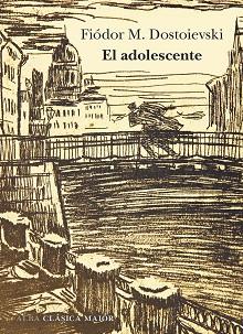 EL ADOLESCENTE | 9788490658185 | DOSTOIEVSKI,FIÓDOR M. | Libreria Geli - Librería Online de Girona - Comprar libros en catalán y castellano