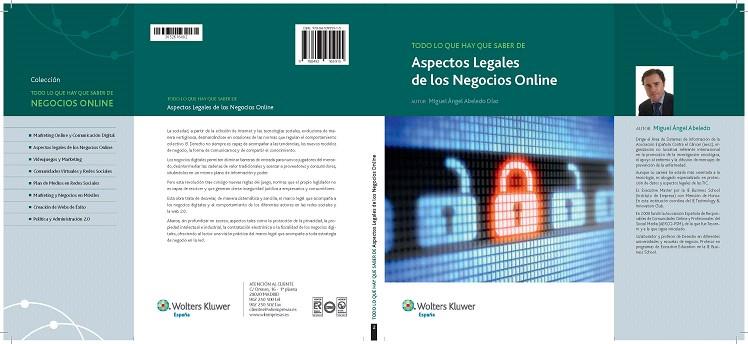 TODO LO QUE HAY QUE SABER DE LOS ASPECTOS LEGALES DE LOS NEGOCIOS ONLINE | 9788493955915 | ABELEDO DÍAZ, MIGUEL ÁNGEL | Libreria Geli - Librería Online de Girona - Comprar libros en catalán y castellano