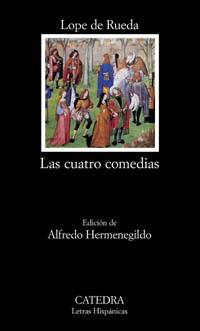 LAS CUATRO COMEDIAS | 9788437619064 | DE RUEDA,LOPE | Llibreria Geli - Llibreria Online de Girona - Comprar llibres en català i castellà