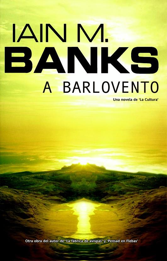 A BARLOVENTO | 9788498003390 | BANKS,IAN | Llibreria Geli - Llibreria Online de Girona - Comprar llibres en català i castellà